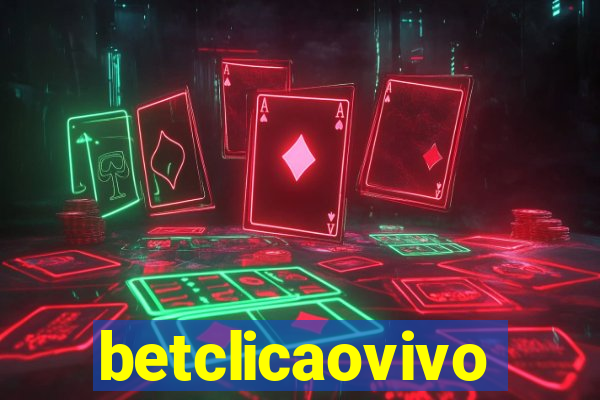 betclicaovivo