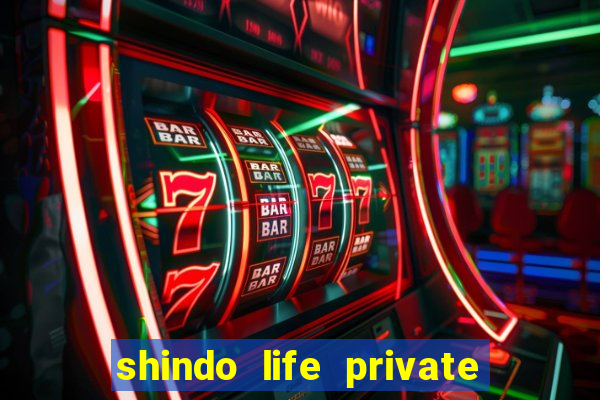 shindo life private server blaze