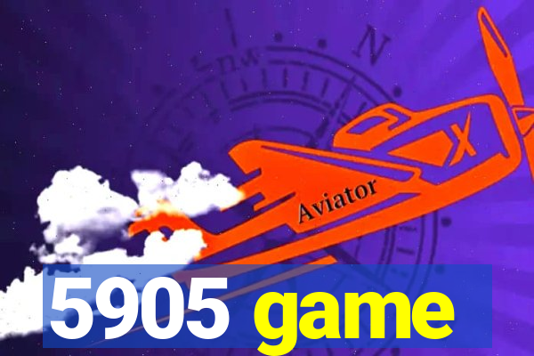 5905 game