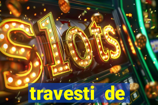 travesti de programa de salvador