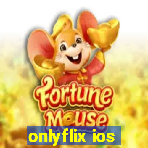 onlyflix ios