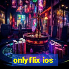 onlyflix ios