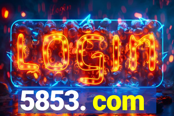 5853. com