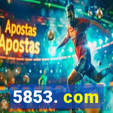 5853. com