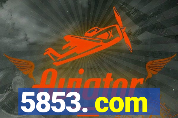 5853. com