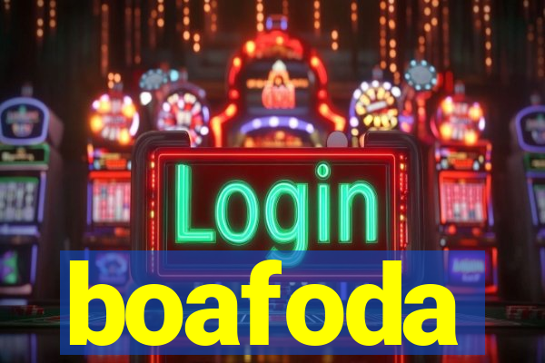 boafoda
