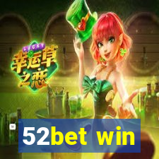 52bet win