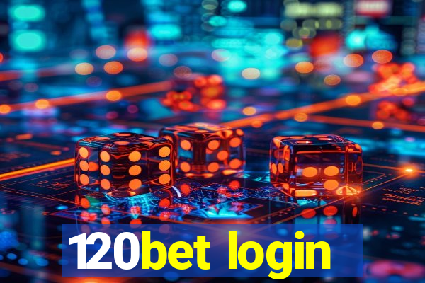 120bet login