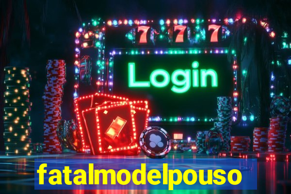 fatalmodelpousoalegre