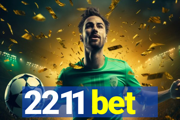 2211 bet