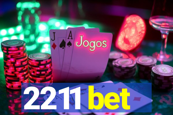 2211 bet