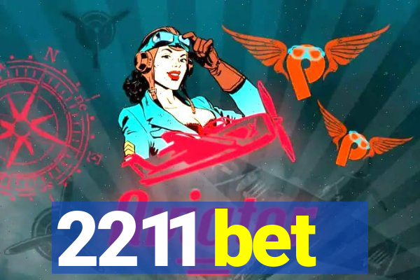 2211 bet