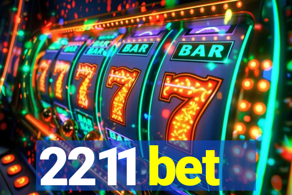 2211 bet