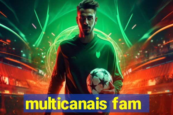 multicanais fam
