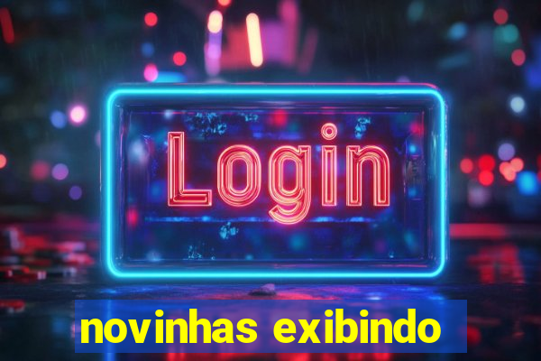 novinhas exibindo