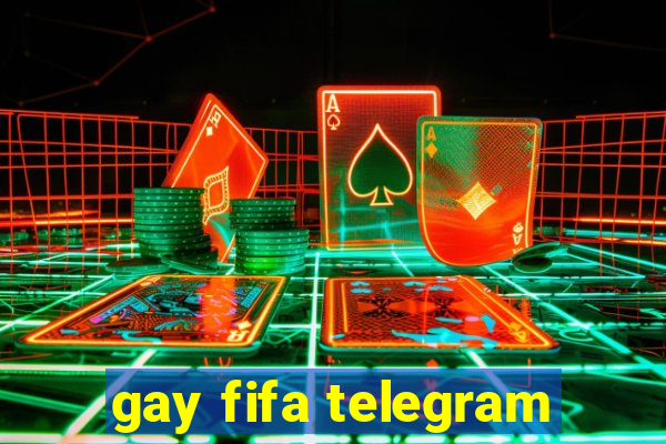 gay fifa telegram