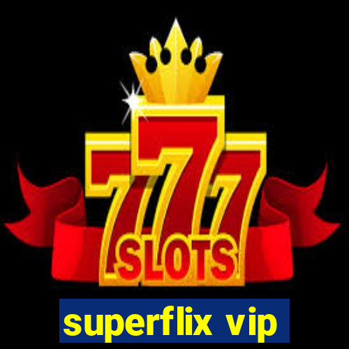 superflix vip