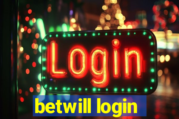 betwill login