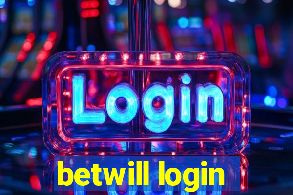 betwill login