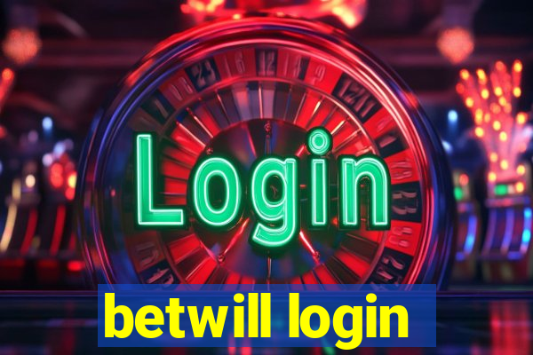 betwill login