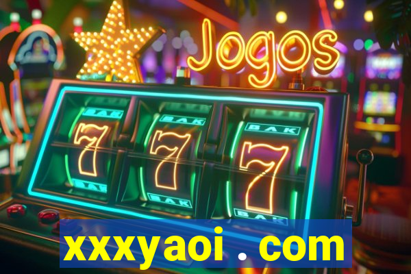xxxyaoi . com