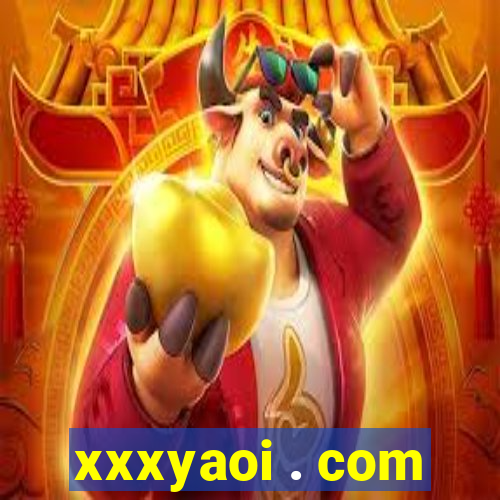 xxxyaoi . com