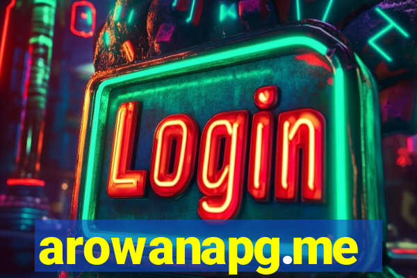 arowanapg.me