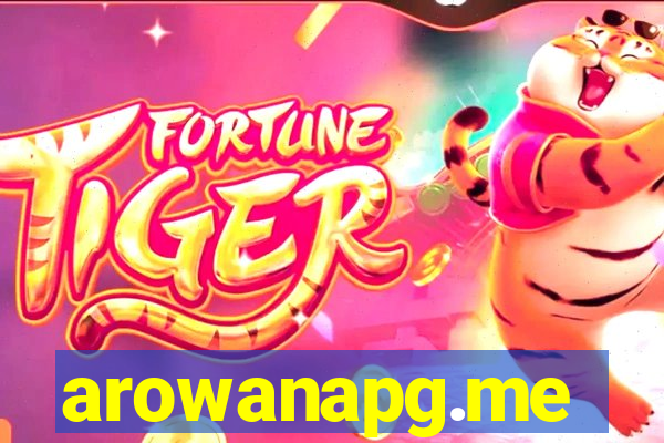 arowanapg.me