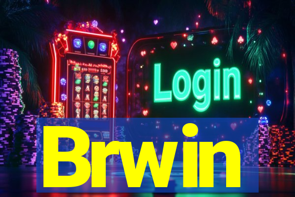 Brwin