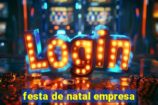 festa de natal empresa