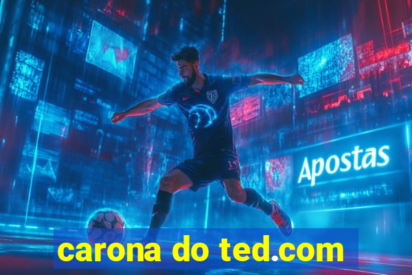 carona do ted.com