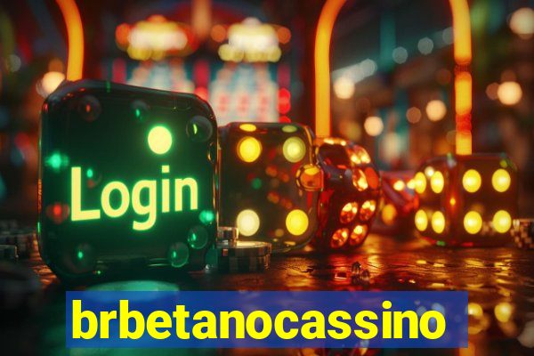 brbetanocassino