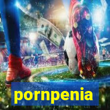 pornpenia