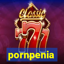pornpenia