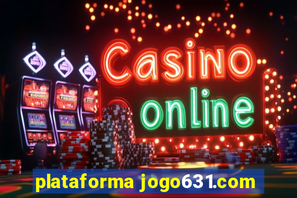 plataforma jogo631.com