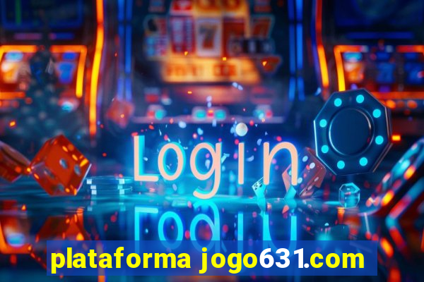 plataforma jogo631.com