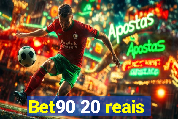 Bet90 20 reais
