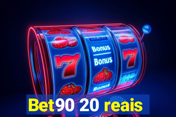 Bet90 20 reais
