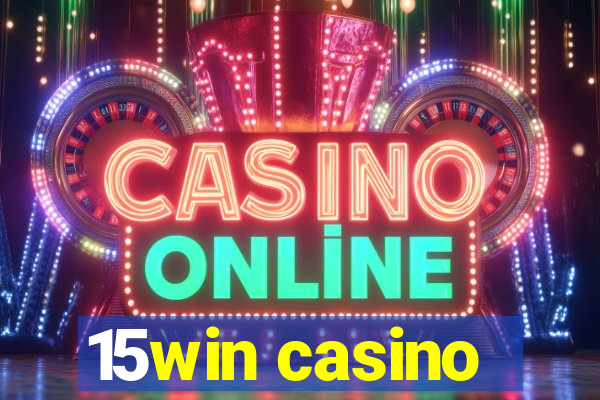 15win casino