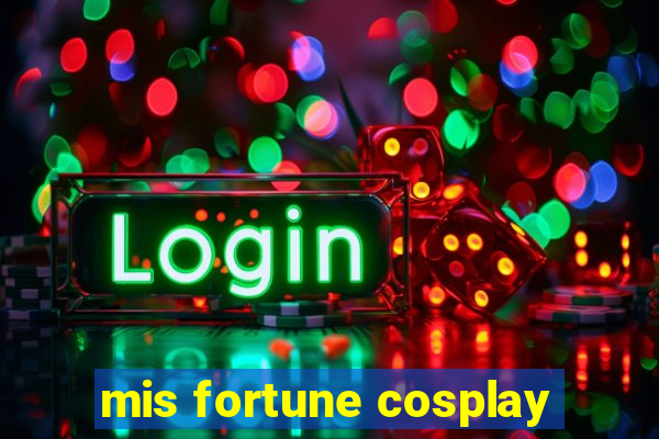 mis fortune cosplay