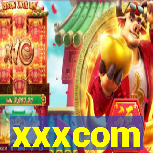 xxxcom