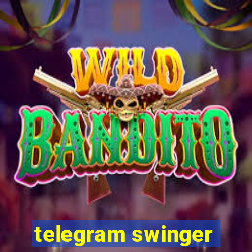 telegram swinger