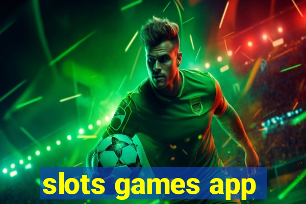 slots games app