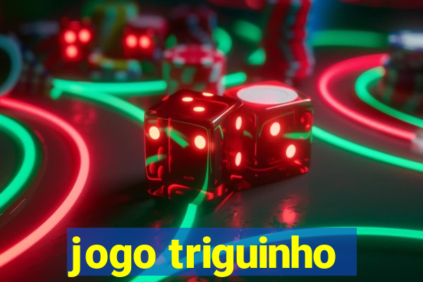 jogo triguinho