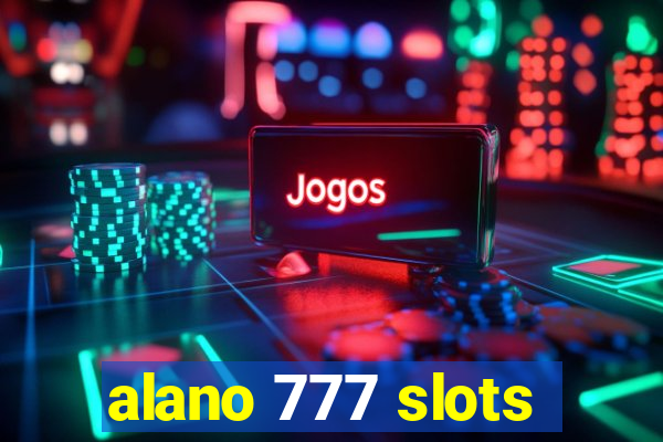 alano 777 slots