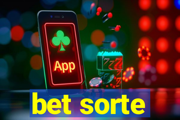 bet sorte