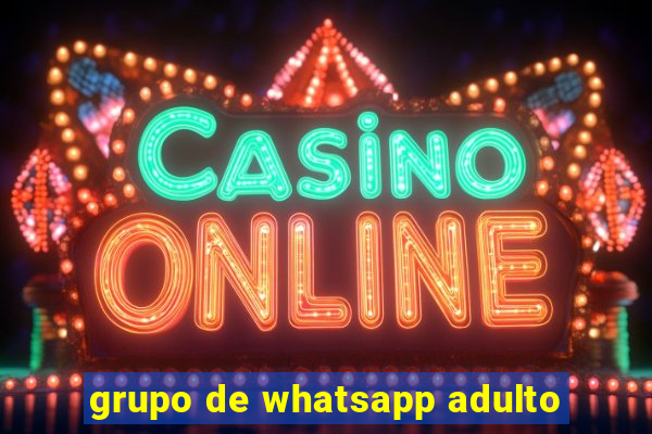 grupo de whatsapp adulto