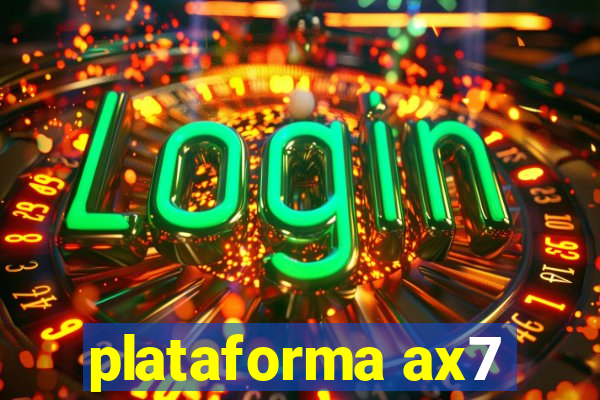 plataforma ax7
