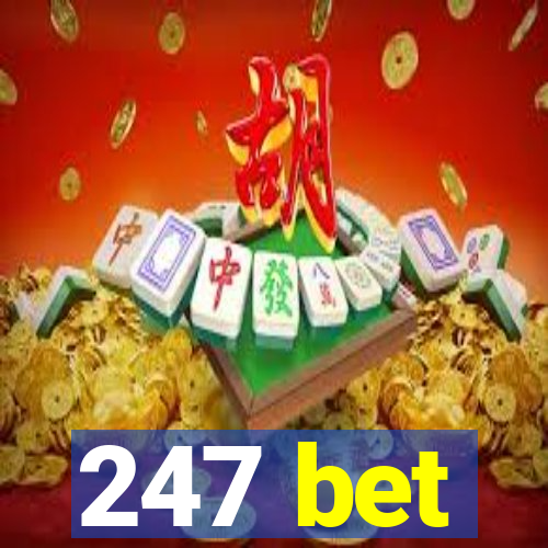 247 bet