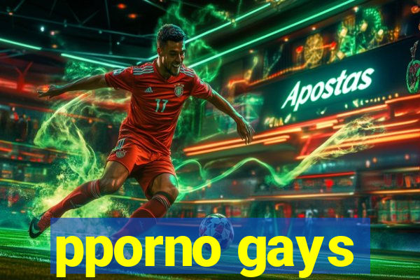 pporno gays